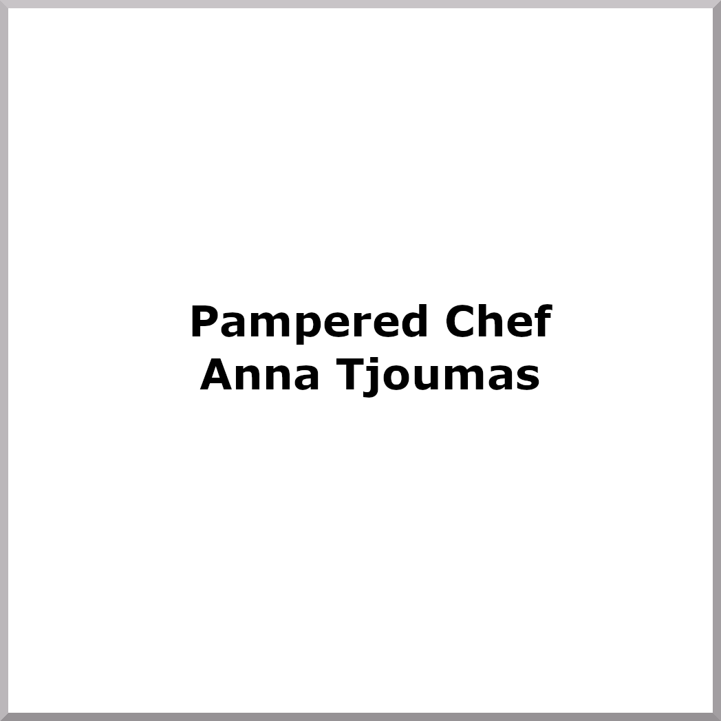 Pampered Chef - Anna Tjoumas